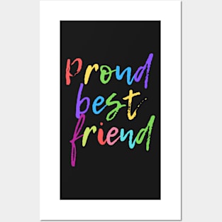 Proud Best Friend LGBT Love Posters and Art